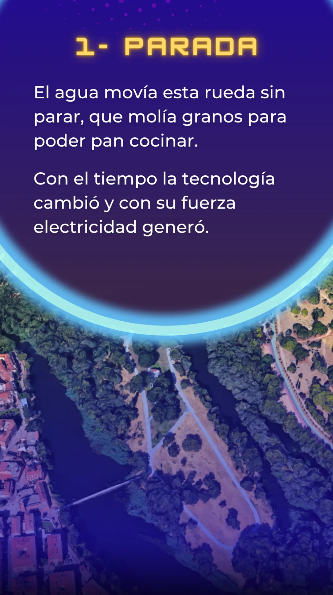 Parada 1. El agua movía esta rueda sin parar, que molía granos para poder pan cocinar. Con el tiempo la tecnología cambió y con su fuerza electricidad generó. ¿Qué es?