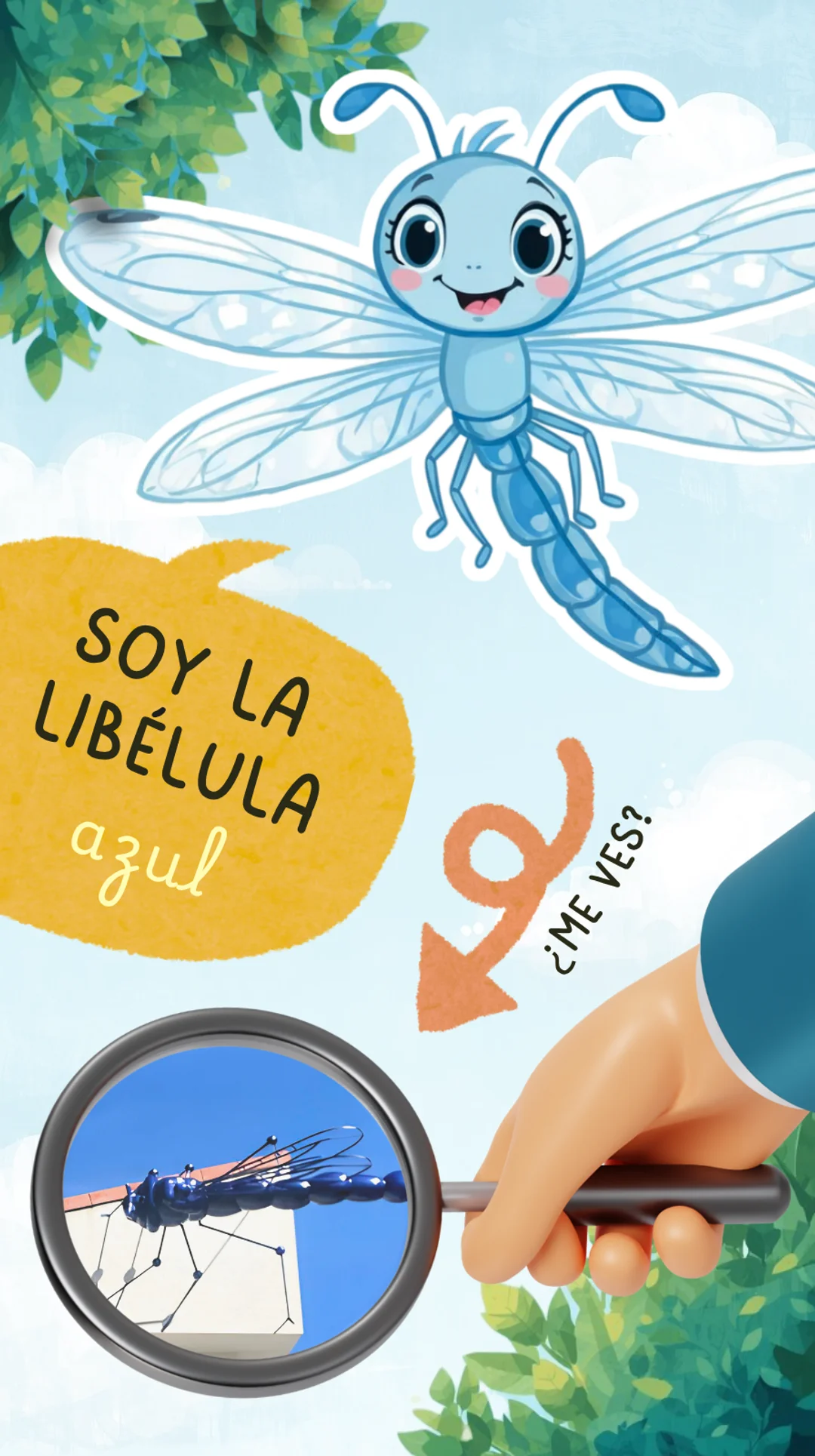 Segundo personaje que tienes que encontrar: La libélula. Aparece un dibujo animado de una una libélula con un bocadillo que dice: Soy la libélula azul. ¿Me encuentras? En la foto se ve una escultura de una libélula azul de fibra de vidrio posada en la parte más alta de una pared blanca. ¿Dónde está ubicada?