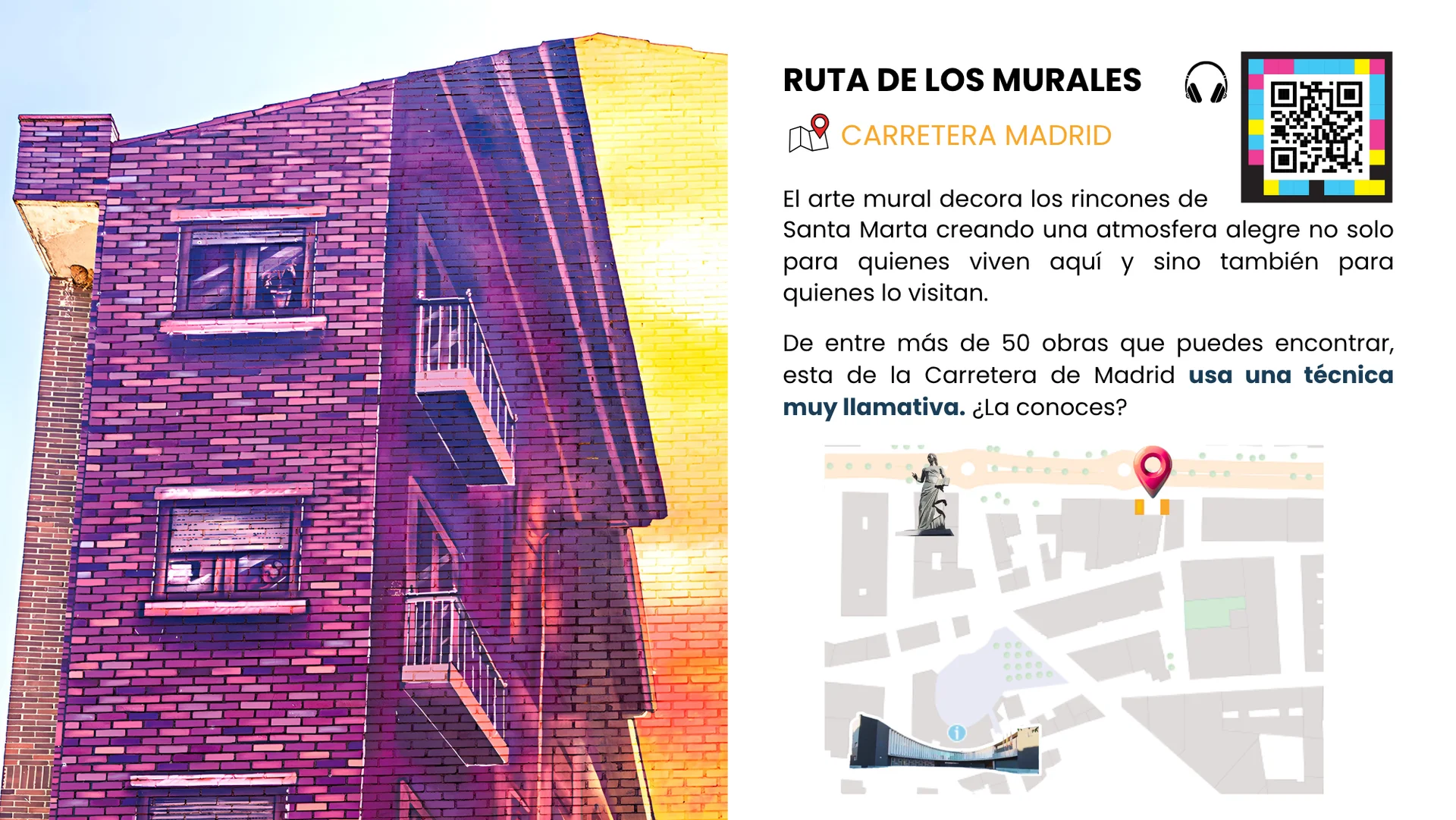 Parada 6. Ruta de los murales, ubicada en la Carretera Madrid. Para escuchar haz clic en el botón que se encuentra en pantalla. Se reproducirá un audio narrado con música que primero lee el texto de la parada 6 y unos segundos después te da la solución a la pregunta planteada en este punto. Fin del recorrido.